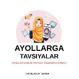 Аватарка канала %22Ayollarga tavsiyalar%22