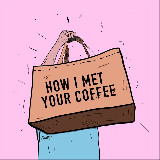 Аватарка канала HOW I MET YOUR COFFEE