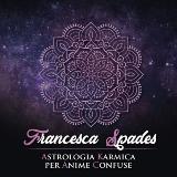Аватарка канала FRANCESCA SPADES Astrologia Karmica per Anime Confuse